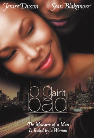 Big Ain't Bad