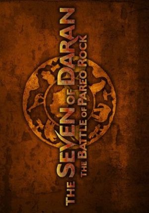The Seven of Daran: The Battle of Pareo Rock
