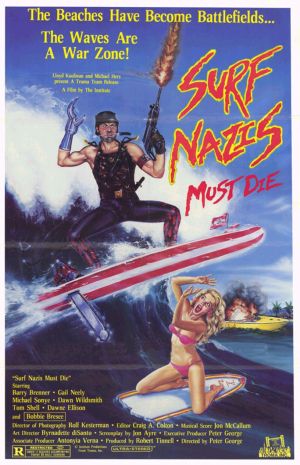 Surf Nazis Must Die