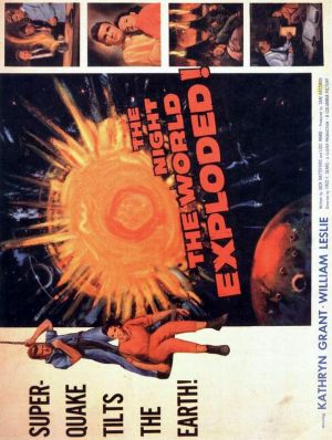 The Night the World Exploded