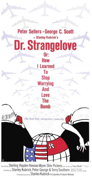 Dr. Strangelove or: How I Learned to Stop Worrying and Love the Bomb 800x1530