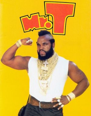 Mister T
