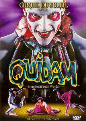 Cirque du Soleil: Quidam