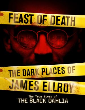 James Ellroy's Feast of Death