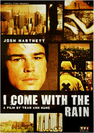 I Come with the Rain