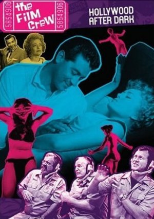 The Film Crew: Hollywood After Dark