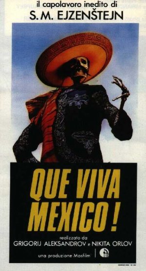 ¡Que Viva Mexico! - Da zdravstvuyet Meksika!