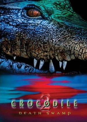 Crocodile 2: Death Swamp