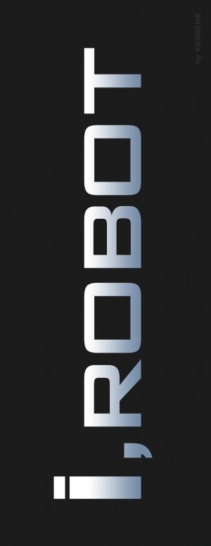 I, Robot
