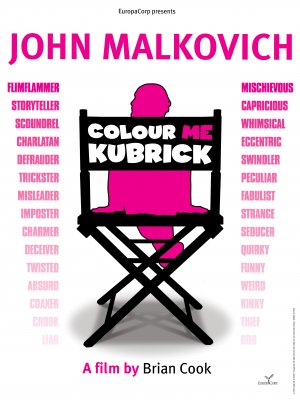 Colour Me Kubrick: A True...ish Story