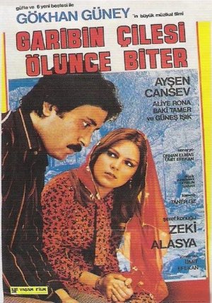 Garibin çilesi ölünce biter