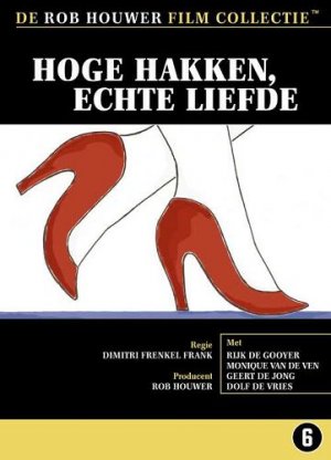Hoge hakken, echte liefde