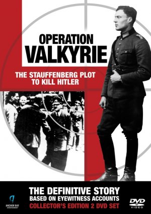 Operation Valkyrie: The Stauffenberg Plot to Kill Hitler