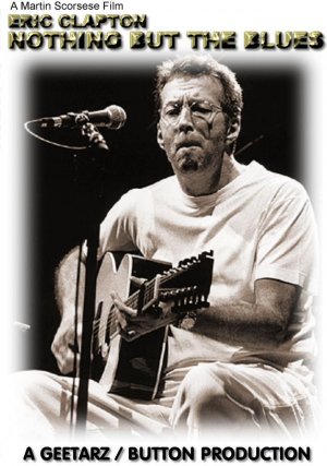 Eric Clapton: Nothing But the Blues