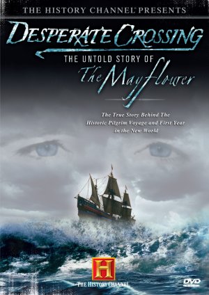 Desperate Crossing - The True Story of the Mayflower