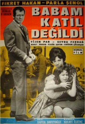 Babam katil degildi