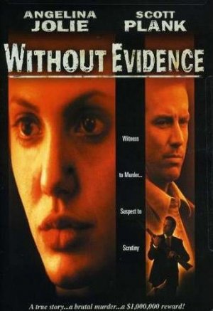 Without Evidence