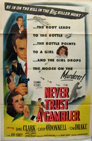 Never Trust a Gambler