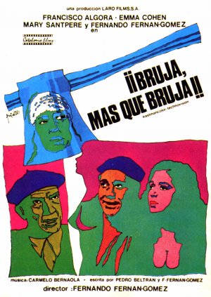 ¡Bruja, más que bruja!