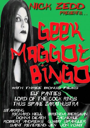 Geek Maggot Bingo or The Freak from Suckweasel Mountain