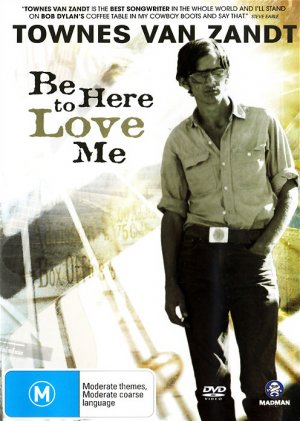 Be Here to Love Me: A Film About Townes Van Zandt