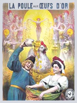La poule aux oeufs d'or
