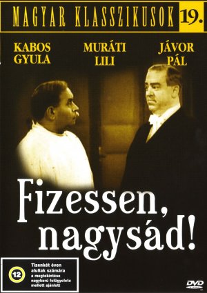 Fizessen, nagysád!