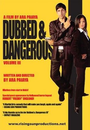 Dubbed and Dangerous 3
