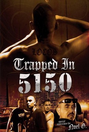 Trapped in 5150