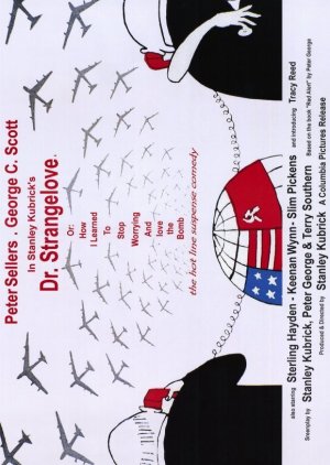 Dr. Strangelove or: How I Learned to Stop Worrying and Love the Bomb 580x816