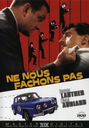 Ne nous fâchons pas