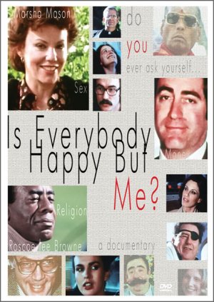 Is Everybody Happy But Me?