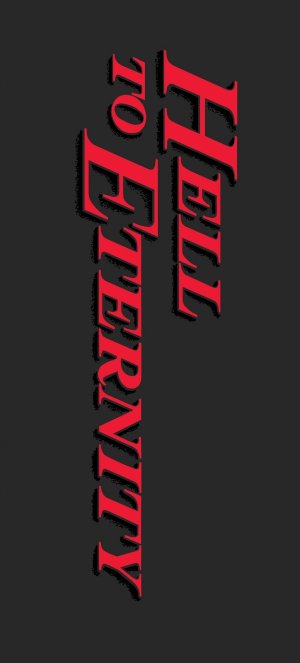 Hell to Eternity
