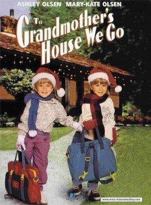 To Grandmother's House We Go
