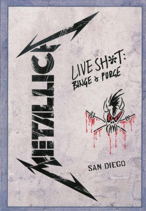 Metallica: Live Shit - Binge & Purge, San Diego