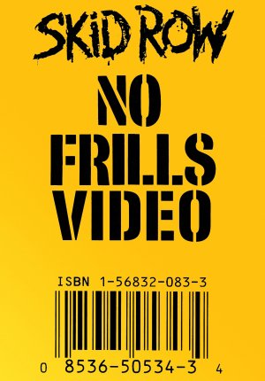 Skid Row: No Frills Video