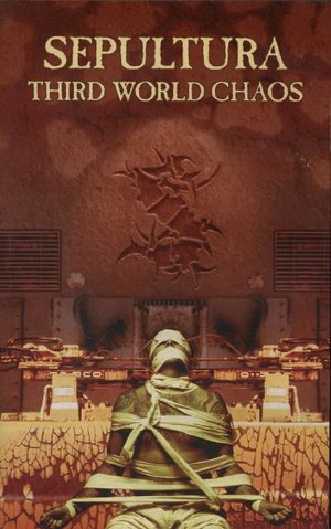 Sepultura: Third World Chaos