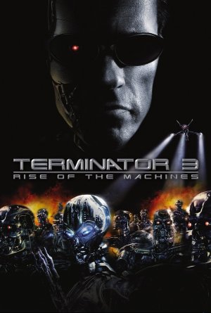 Terminator 3: Rise of the Machines