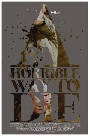 A Horrible Way to Die