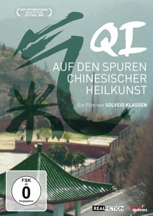 Qi - Auf den Spuren chinesischer Heilkunst