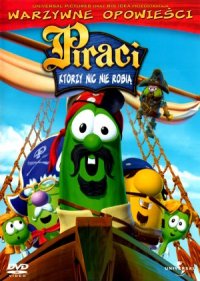 The Pirates Who Don't Do Anything: A VeggieTales Movie