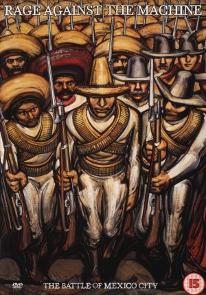 Rage Against the Machine: The Battle of Mexico City