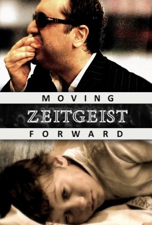 Zeitgeist: Moving Forward