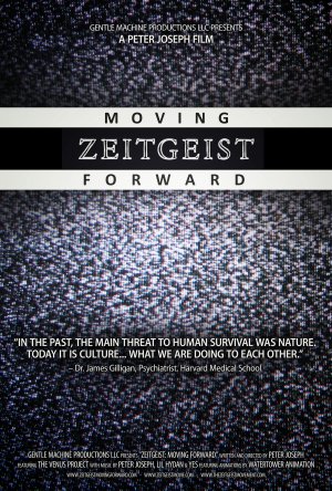 Zeitgeist: Moving Forward