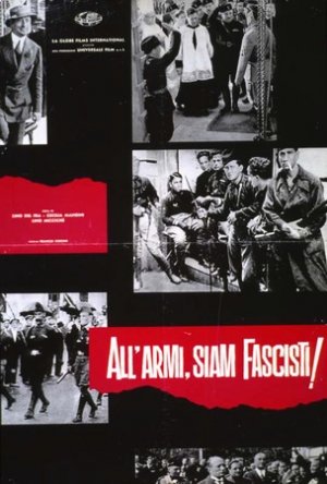 All'armi siam fascisti!