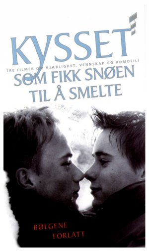 Kysset som fikk snøen til å smelte
