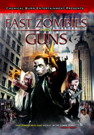 Fast Zombies with Guns