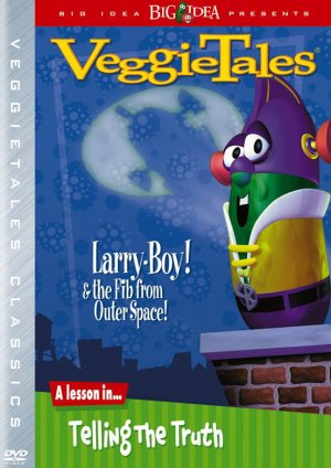 Larry-Boy! And the Fib from Outer Space!