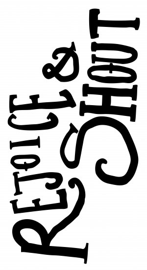 Rejoice and Shout