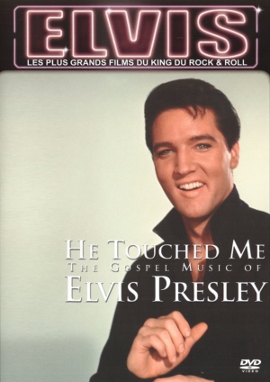 He Touched Me: The Gospel Music of Elvis Presley